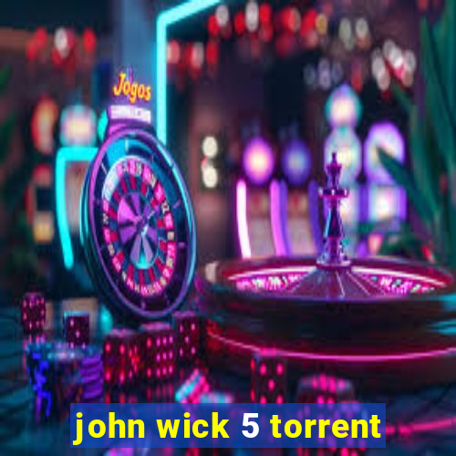 john wick 5 torrent