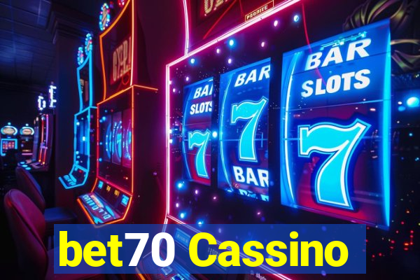 bet70 Cassino