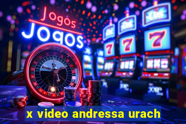 x video andressa urach