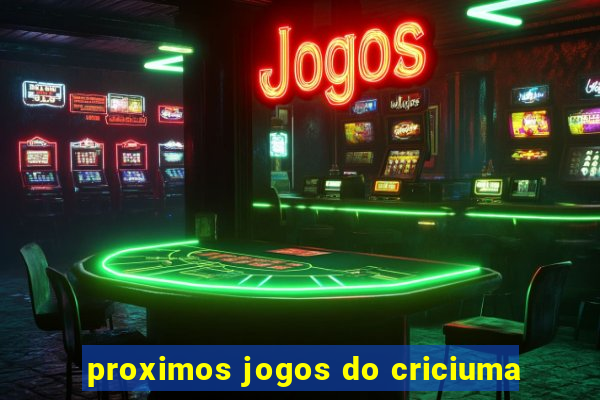 proximos jogos do criciuma