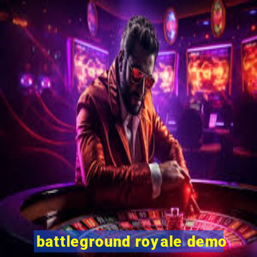 battleground royale demo