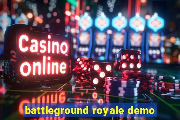 battleground royale demo