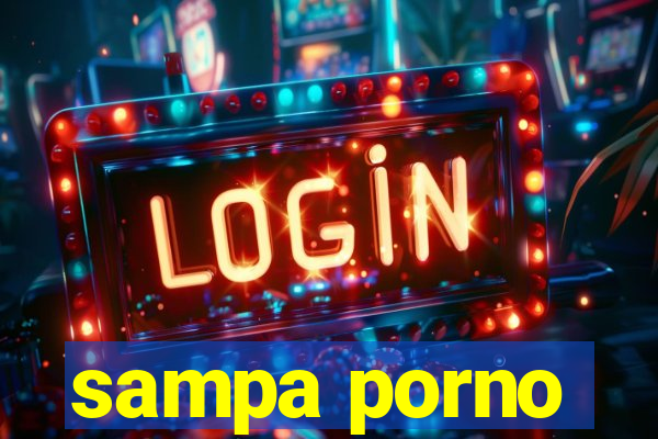 sampa porno