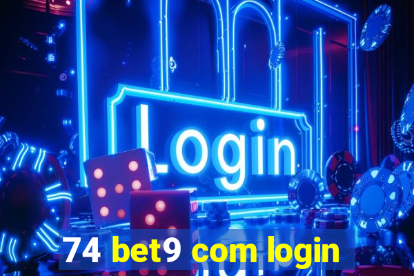 74 bet9 com login