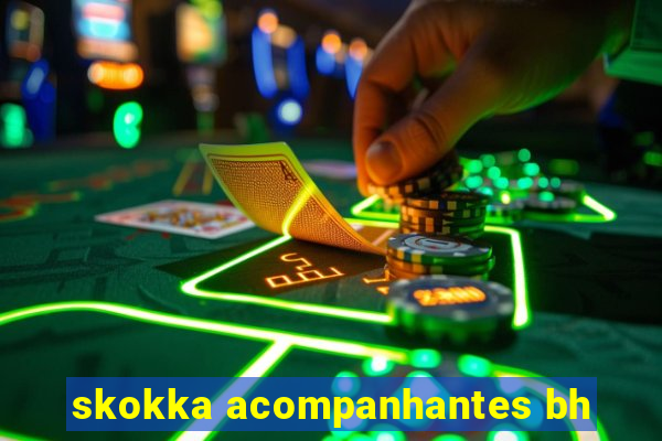 skokka acompanhantes bh