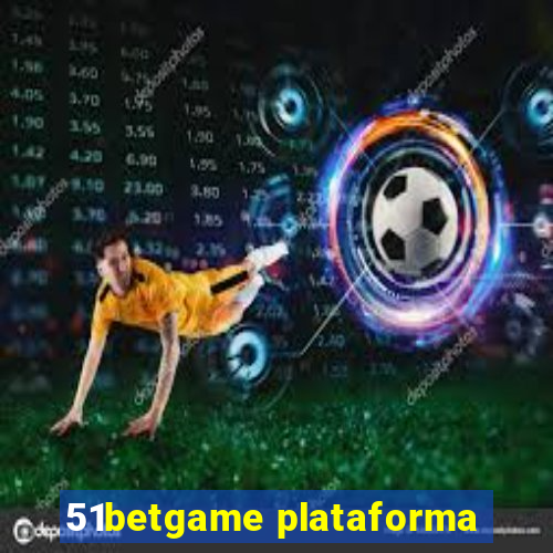 51betgame plataforma