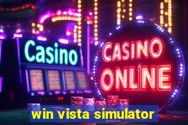 win vista simulator