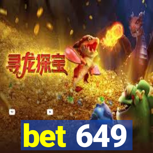 bet 649