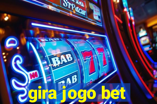 gira jogo bet