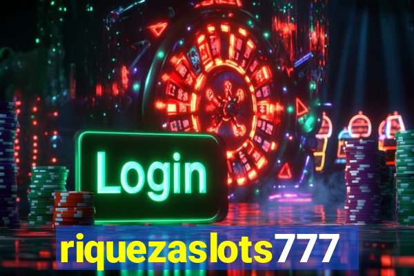 riquezaslots777