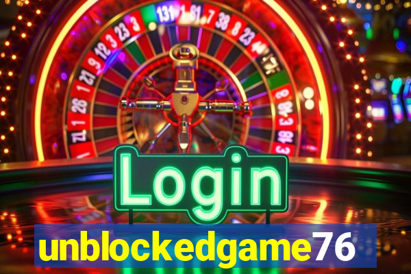 unblockedgame76