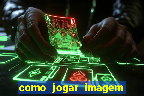 como jogar imagem no google para pesquisa