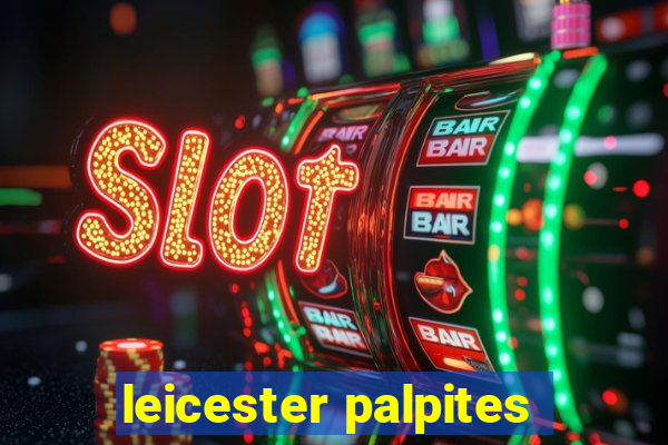 leicester palpites