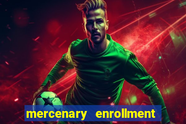 mercenary enrollment pt br