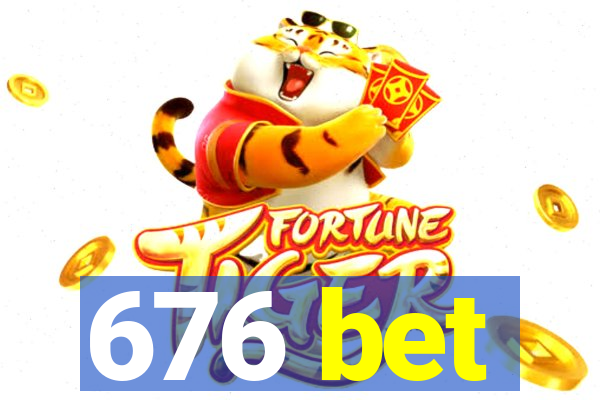 676 bet