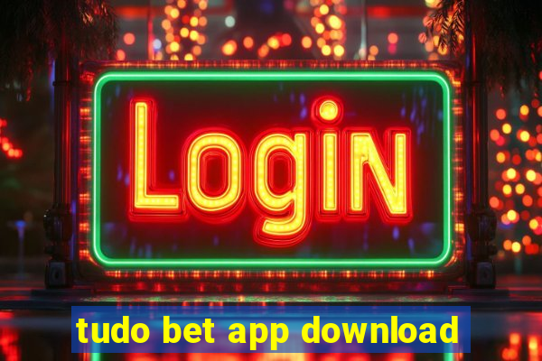 tudo bet app download