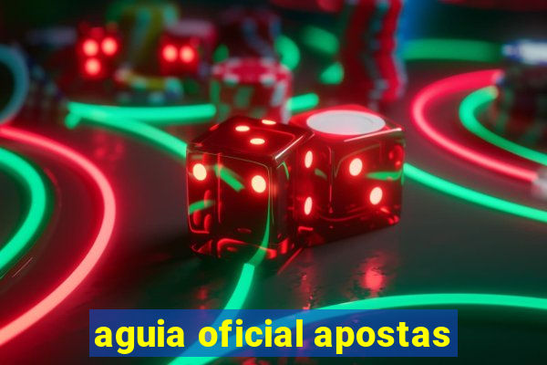 aguia oficial apostas