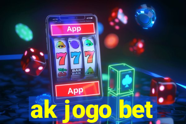 ak jogo bet