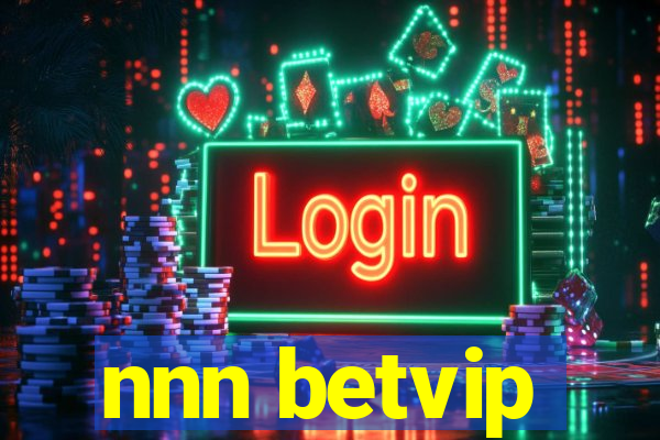 nnn betvip