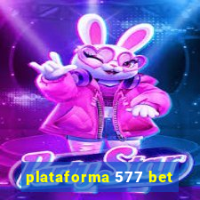 plataforma 577 bet