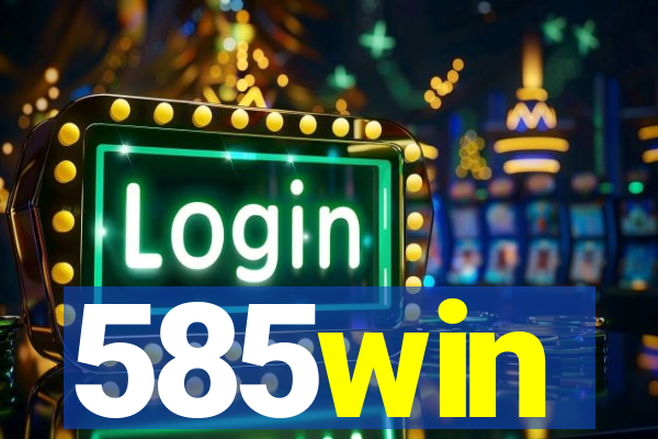 585win