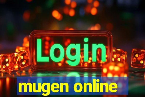 mugen online