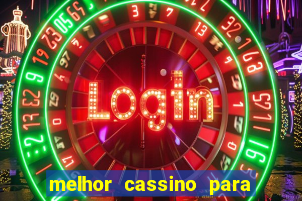 melhor cassino para jogar fortune tiger