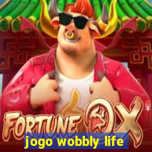 jogo wobbly life