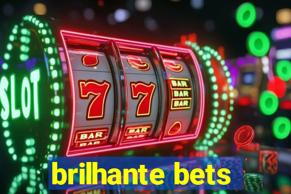 brilhante bets