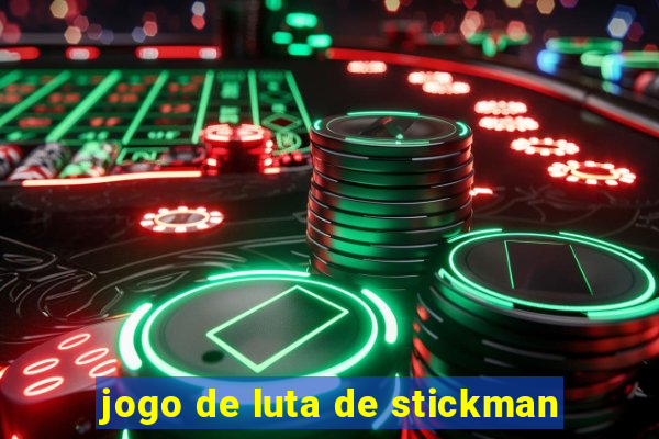 jogo de luta de stickman