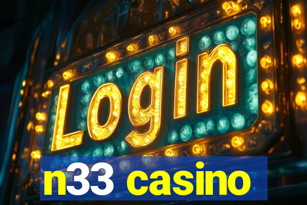 n33 casino