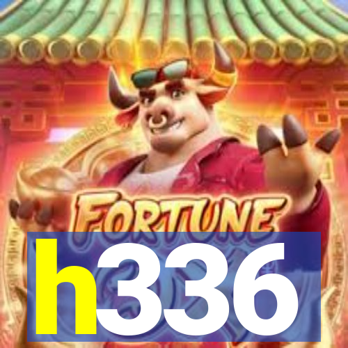 h336