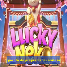 garota de programa musculosa