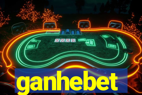 ganhebet