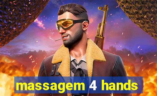 massagem 4 hands