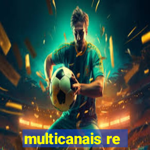 multicanais re