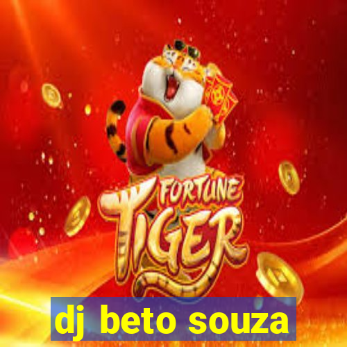 dj beto souza