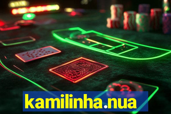 kamilinha.nua