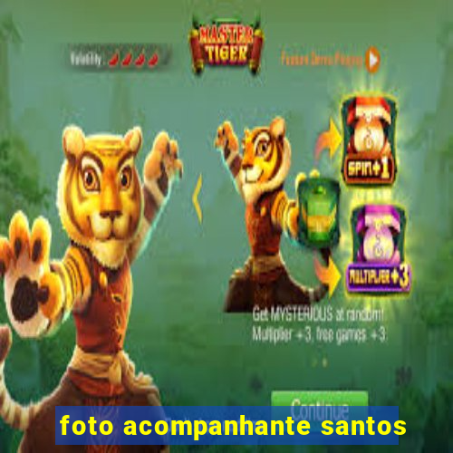 foto acompanhante santos