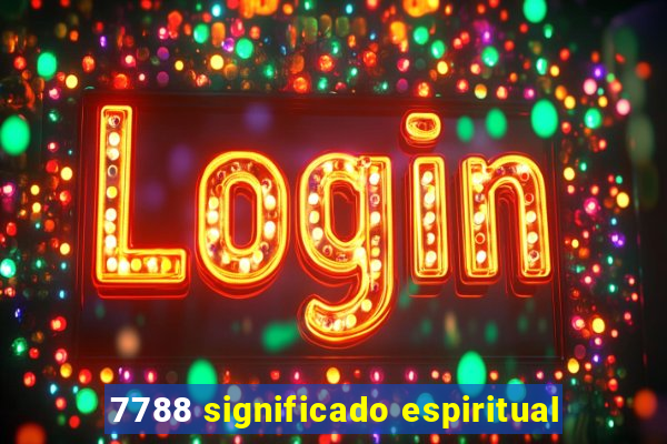 7788 significado espiritual