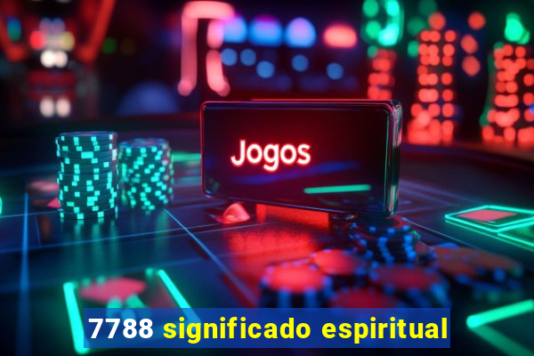 7788 significado espiritual