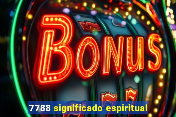 7788 significado espiritual