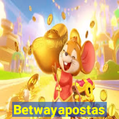 Betwayapostas