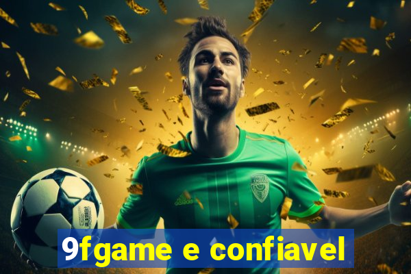 9fgame e confiavel