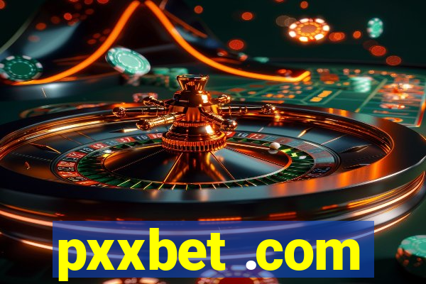 pxxbet .com