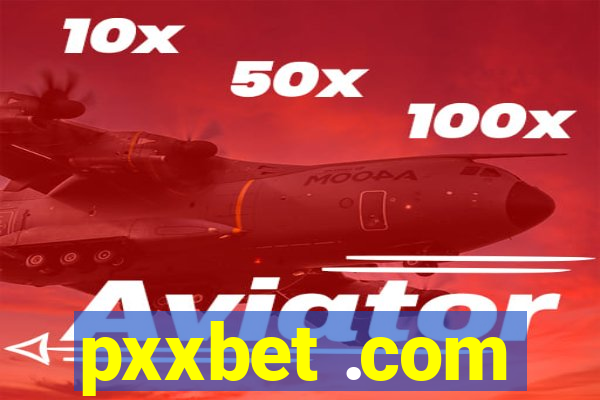 pxxbet .com