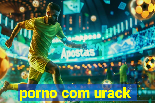 porno com urack