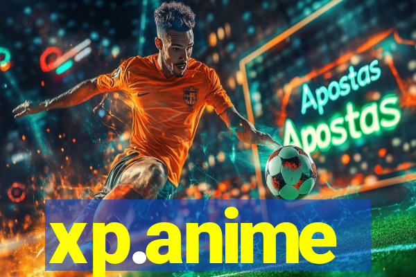 xp.anime