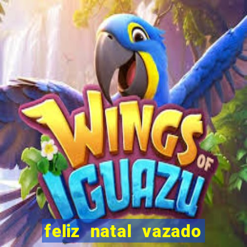 feliz natal vazado para imprimir