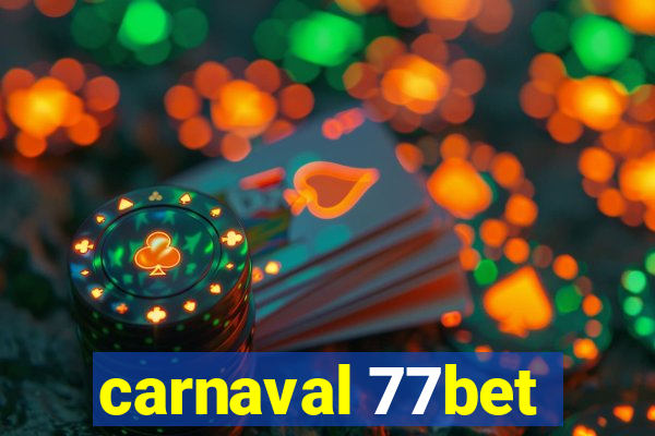 carnaval 77bet